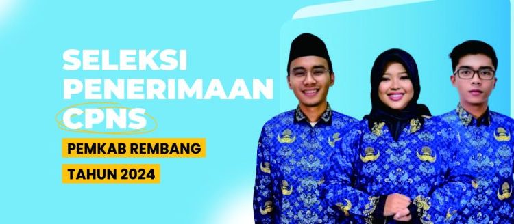 Seleksi Penerimaan CPNS Pemkab Rembang Tahun Anggaran 2024